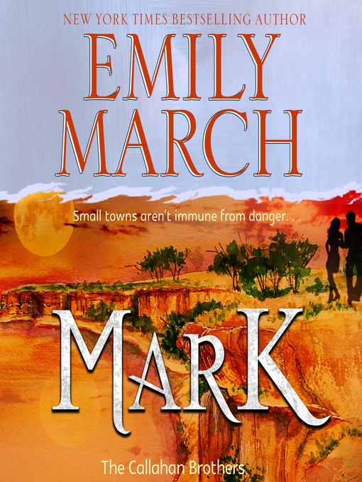 Title details for Mark—The Callahan Brothers by Emily March - Available